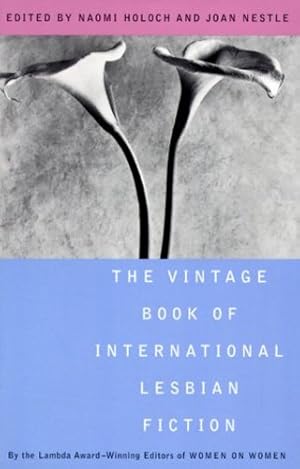 Bild des Verkufers fr The Vintage Book of International Lesbian Fiction by Naomi Holoch, Joan Nestle [Paperback ] zum Verkauf von booksXpress