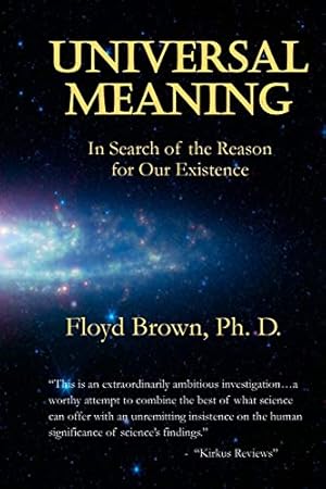 Bild des Verkufers fr Universal Meaning: In Search of The Reason For Our Existence [Soft Cover ] zum Verkauf von booksXpress