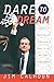 Seller image for Dare to Dream: Connecticut Basketball's Remarkable March to the National Championship by Calhoun, Jim, Montville, Leigh [Paperback ] for sale by booksXpress