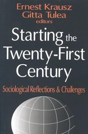 Bild des Verkufers fr Starting the Twenty-first Century: Sociological Reflections and Challenges by Tulea, Gitta [Paperback ] zum Verkauf von booksXpress