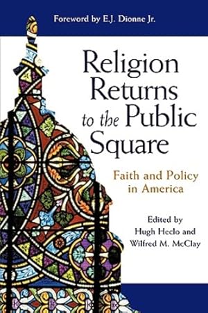 Seller image for Religion Returns to the Public Square: Faith and Policy in America (Woodrow Wilson Center Press) [Paperback ] for sale by booksXpress