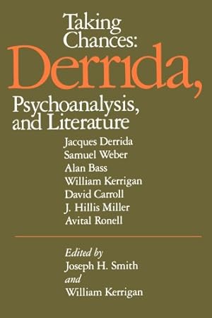 Immagine del venditore per Taking Chances: Derrida, Psychoanalysis, and Literature (Psychiatry and the Humanities) by Smith MD, Joseph H., Kerrigan, William [Paperback ] venduto da booksXpress