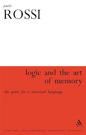 Imagen del vendedor de The Logic and the Art of Memory: The Quest for a Universal Language (Athlone Contemporary European Thinkers) by Rossi, Paolo [Paperback ] a la venta por booksXpress