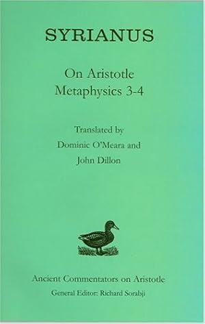 Immagine del venditore per Syrianus: On Aristotle Metaphysics 3-4 (Ancient Commentators on Aristotle) by Syrianus [Hardcover ] venduto da booksXpress