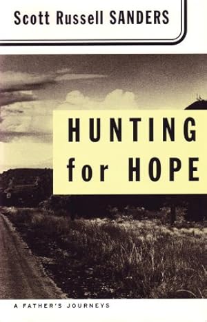 Imagen del vendedor de Hunting for Hope: A Father's Journeys by Sanders, Scott Russell [Paperback ] a la venta por booksXpress