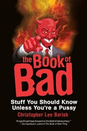 Seller image for The Book of Bad by Christopher Lee Barish [Paperback ] for sale by booksXpress