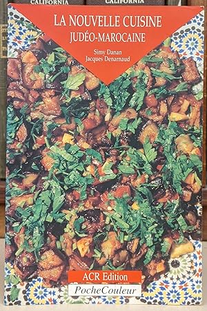 Image du vendeur pour La Nouvelle Cuisine Judeo-Marocaine mis en vente par Moe's Books