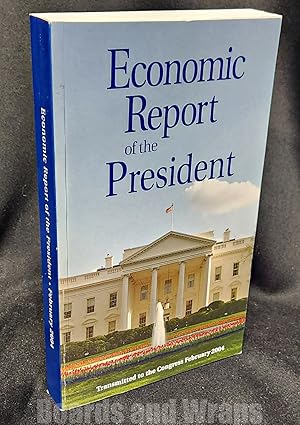 Economic Report of the President Transmitted to the Congress February 2004