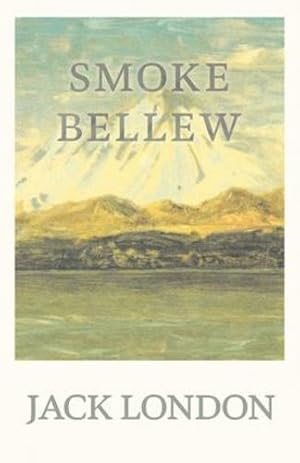 Bild des Verkufers fr Smoke Bellew [Soft Cover ] zum Verkauf von booksXpress