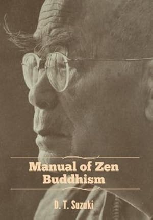 Seller image for Manual of Zen Buddhism by Suzuki, D. T. [Hardcover ] for sale by booksXpress