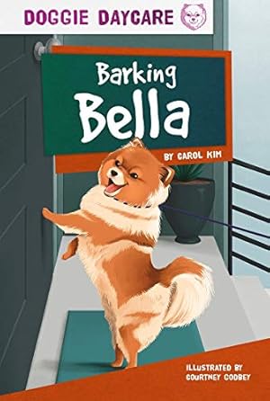 Bild des Verkufers fr Barking Bella (Doggie Daycare) [Soft Cover ] zum Verkauf von booksXpress