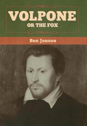Imagen del vendedor de Volpone; Or The Fox by Jonson, Ben [Hardcover ] a la venta por booksXpress