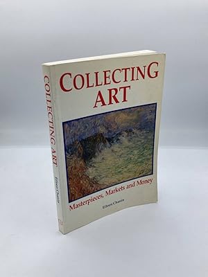 Image du vendeur pour Collecting Art Masterpieces, Markets and Money mis en vente par True Oak Books