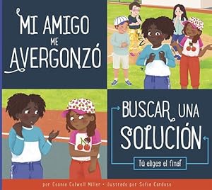 Immagine del venditore per Mi amigo me avergonzo (Tomando buenas decisiones) (Spanish Edition) by Miller, Connie Colwell [Paperback ] venduto da booksXpress