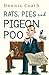 Seller image for Rats, Pies and Pigeon Poo [Soft Cover ] for sale by booksXpress