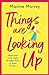 Seller image for Things are Looking Up [Soft Cover ] for sale by booksXpress