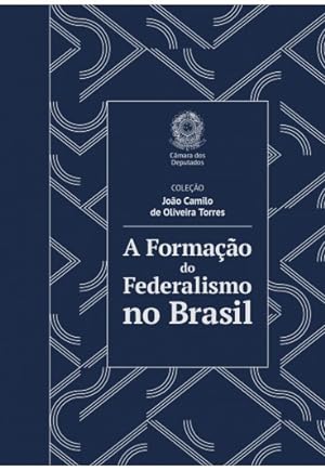 Seller image for A Formao do Federalismo no Brasil for sale by Livraria Ing