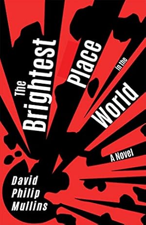 Seller image for The Brightest Place in the World: A Novel (Volume 1) [Hardcover ] for sale by booksXpress