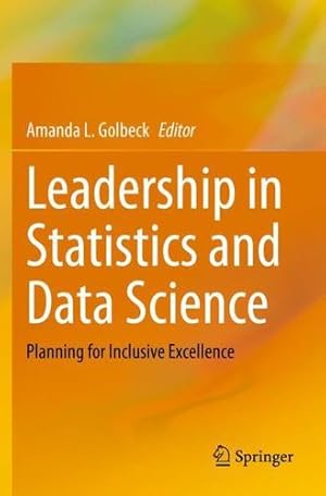 Image du vendeur pour Leadership in Statistics and Data Science: Planning for Inclusive Excellence [Paperback ] mis en vente par booksXpress