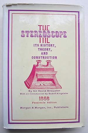 Bild des Verkufers fr The Stereoscope Its History, Theory, and Construction, With Its Application to the Fine and Useful Arts and to Education zum Verkauf von K Books Ltd ABA ILAB