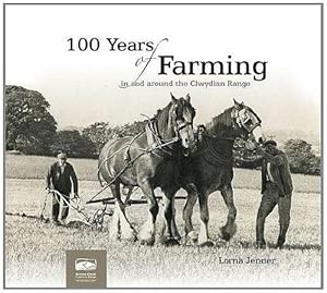 Seller image for 100 Years of Farming: In and Around the Clwydian Range for sale by WeBuyBooks