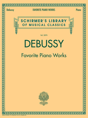 Seller image for Claude Debussy: Favorite Piano Works (Sheet Music) for sale by BargainBookStores