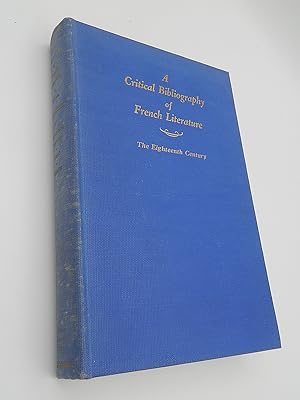 Seller image for A Critical Bibliography of French Literature, Volume VI: The Eighteenth Century for sale by Lee Madden, Book Dealer