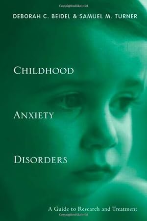 Bild des Verkufers fr Child Anxiety Disorders: A Guide to Research and Treatment zum Verkauf von WeBuyBooks