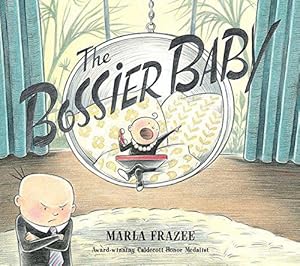 Imagen del vendedor de The Bossier Baby: The Hilarious Follow-up to Boss Baby a la venta por WeBuyBooks