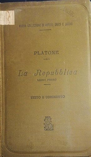 Platone, la Repubblica Vol. I