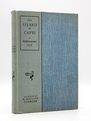 The Island of Capri: A Mediterranean Idyll [SIGNED]