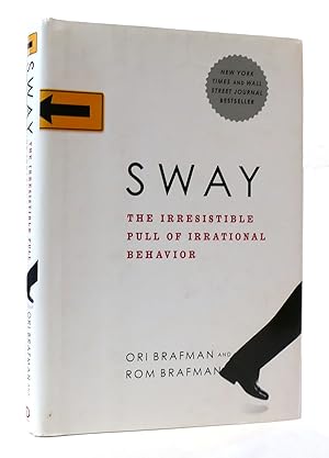 Seller image for SWAY: THE IRRESISTIBLE PULL OF IRRATIONAL BEHAVIOR for sale by Rare Book Cellar
