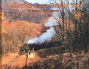 Seller image for Colorful East Broad Top for sale by Americana Books, ABAA