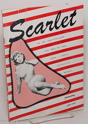 Scarlet: for the man of the world who takes his cares lightly . . . and his pleasures seriously; ...