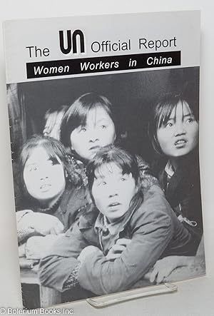 The UN Official Report; women workers in China