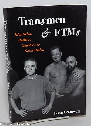 Bild des Verkufers fr Transmen and FTMs: identities, bodies, genders, and sexualities zum Verkauf von Bolerium Books Inc.