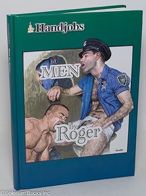 Immagine del venditore per Handjobs: Men by Roger limited edition venduto da Bolerium Books Inc.