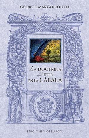 Seller image for La doctrina del ter en la cbala/ The Doctrine of Ether in Kabbalah -Language: spanish for sale by GreatBookPrices
