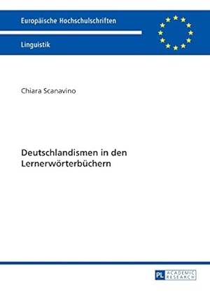 Bild des Verkufers fr Deutschlandismen in den Lernerwrterbchern (388) (Europaeische Hochschulschriften / European University Studie) zum Verkauf von WeBuyBooks