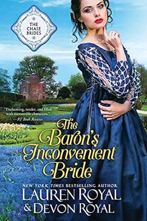 Bild des Verkufers fr The Baron's Inconvenient Bride (6) (The Chase Brides) zum Verkauf von WeBuyBooks