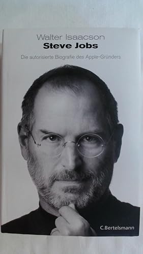 Bild des Verkufers fr STEVE JOBS: DIE AUTORISIERTE BIOGRAFIE DES APPLE-GRNDERS. zum Verkauf von Buchmerlin