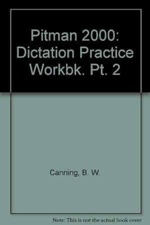 Seller image for Pitman 2000: Dictation Practice Workbk. Pt. 2 for sale by WeBuyBooks