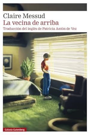 Seller image for La vecina de arriba/ The Woman Upstairs -Language: spanish for sale by GreatBookPrices