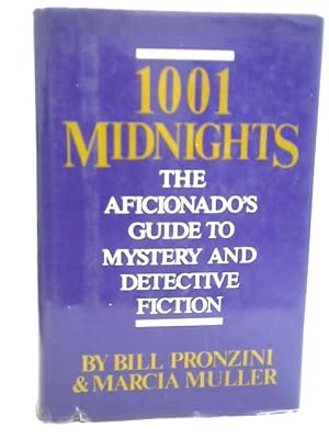 Bild des Verkufers fr 1001 Midnights: The Aficionado's Guide to Mystery and Detective Fiction zum Verkauf von World of Rare Books