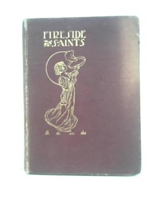 Bild des Verkufers fr Fireside Saints zum Verkauf von World of Rare Books