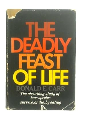 Bild des Verkufers fr The Deadly Feast of Life zum Verkauf von World of Rare Books