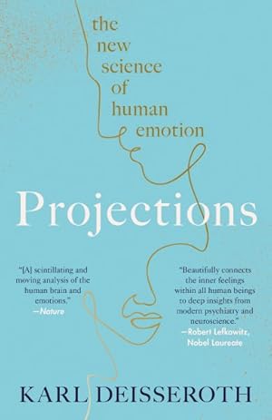 Seller image for Projections : The New Science of Human Emotion for sale by GreatBookPrices