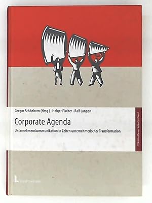 Imagen del vendedor de Corporate Agenda, Unternehmenskommunikation in Zeiten unternehmerischer Transformation a la venta por Leserstrahl  (Preise inkl. MwSt.)