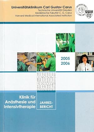 Bild des Verkufers fr Jahresbericht 2005/2006 der Klinik fr Ansthesiologie und Intensivtherapie am Universittsklinikum Dresden zum Verkauf von Flgel & Sohn GmbH