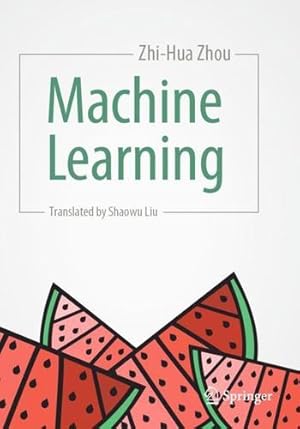 Bild des Verkufers fr Machine Learning by Zhou, Zhi-Hua [Paperback ] zum Verkauf von booksXpress
